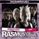 The Rasmus - In The Shadows (Stanley Loud Remix)