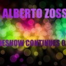 DJ Alberto Zossi - Sideshow Continues 028 ()