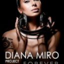 Diana Miro project - Forever (DJ Michael Trush Remix)