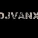 Dj Vanx - My Music My Soul (Extended)