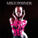 Mike Posner - Looks Like Sex (It\'s The DJ Kue Remix!)