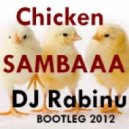 Dj Rabinu - Chicken SAMBAAA