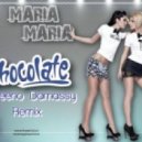 Like Chocolate - Maria Maria