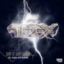 FEEX - Say it out loud (by ft.Aekin & Astrid)