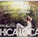 Tony Ray feat. Gianna - Chica Loca (The Perez Brothers & Dj PM Remix) (Radio Edit)