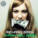 Richard Grey - Thank You Baby