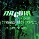 The Cure ft. Amber Noel - A Forest (Cyberoptics Remix)