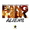 Retrick Abigail & La Rique - Bangkok Aliens (Original Mix)