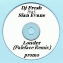 Dj Fresh feat. Sian Evans - Louder (Paleface Remix)