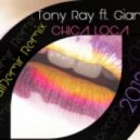 Tony Ray FT Gianna - Chica Loca