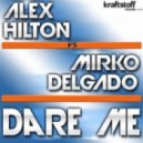 Alex Hilton vs. Mirko Delgado - Dare Me