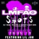 LMFAO feat. Lil Jon - Shots