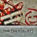Alex Mind feat. Metzo - The Mentalist (LankinBreak Breaks Mix)