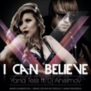 DJ Anisimov ft. Yana Tess - I can believe (Original mix)