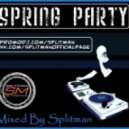 Splitman - Spring Party 2012 ()