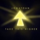 Jonatoan - Take This Higher