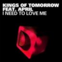 Kings Of Tomorrow - I Need To Love Me (Erazzerhead Edit)