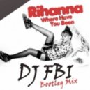 Rihanna - Where Have You Been