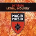 Dj Tiesto - Lethal Industry
