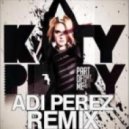 Katy Perry - Part Of Me (Adi Perez Remix)
