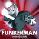 Funkerman - Speed Up (Dj Pashe RMX)