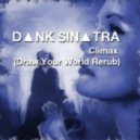 DІnk SinІtra - Climax