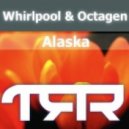 Whirlpool vs Octagen - Alaska (Filo & Peri Remix - 5thDimension Remake)