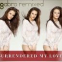 Raluka - Surrendered My Love