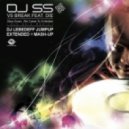 Break ft. Die - Slow Down (Dj Lebedeff JumpUp Extended Mashup)