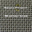 Space Project Feat Alex Hard - Mortal Gas Vol.4 ()