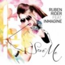 Ruben Rider feat. Inmagine - Save Me (Original Mix)