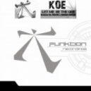 Koe - Let Me Be The One (Banana Groovz Dub Synth Mix)