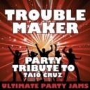 Taio Cruz - Troublemaker