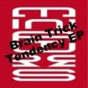 Brain Trick - Tendency (Artem Abdrakhmanov Remix)