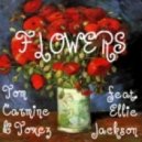 Tom Carmine & Toxez - feat. Ellie Jackson - Flowers ()