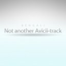 Bengali - Not Another Avicii Track