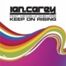 Ian Carey - Keep On Rising 2012 (Dj Shevtsov & Alex Menco Remix)
