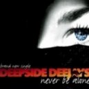 Deepside Deejays & DJ Viduta - Never Be Alone