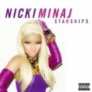 Nicki Minaj - Starships