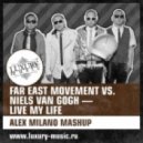 Far East Movement vs. Niels Van Gogh - Live My Life