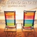 Valentiano Sanchez - Wake Up