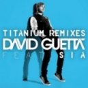 David Guetta Ft. Sia - Titanium (AlexC Remix)