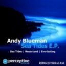 Andy Blueman - Sea Tides (D\'mente Piano Intro Edit)