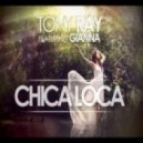 Tony Ray - Chica Loca