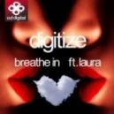 Digitize ft. Laura - Breathe In (Original Mix)