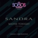 Sandra - Maybe Tonight