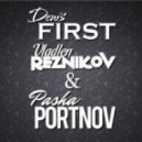 Black Eyed Peas - Don\'t Mess With My Heart (V.Reznikov, Denis First ft. P.Portnov remix)