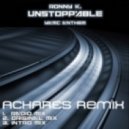 Ronny K. - Unstoppable (Intro) (ACHARES Remix)