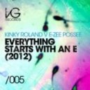 Kinky Roland v E-Zee Possee - Everything Starts With An E 2012 (Punx Soundcheck Remix)