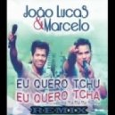 Joao Lucas e Marcelo - Eu Quero Tchu Eu Quero Tcha (Magnum Remix)